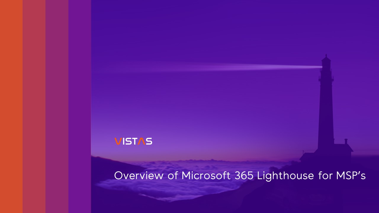 Overview of Microsoft 365 Lighthouse for Managed Services